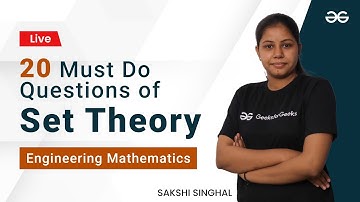 20 Must Do Questions of Set Theory | Engineering Maths | GeeksforGeeks GATE
