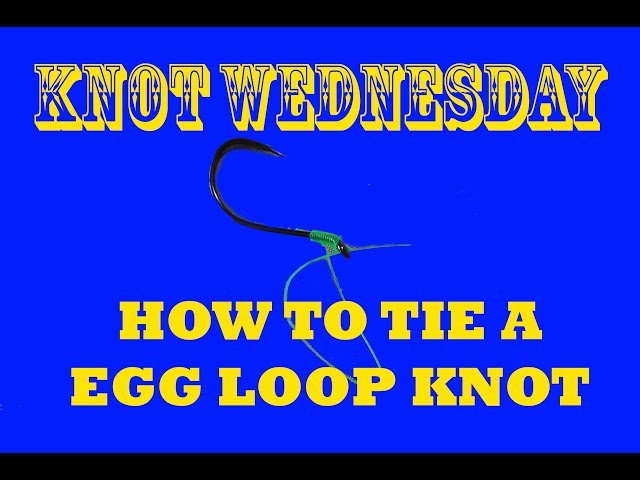 How to tie the Egg Loop Knot 