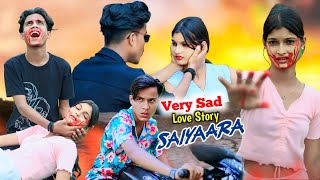 Saiyaara Title Song ❤️ Very Sad Love Story 😭 Bhaity Music Company 🎶 Heart Touching Love Story💋Sahil