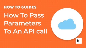 How To Pass Parameters To An API call