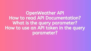 How to use Open Weather API for testing?