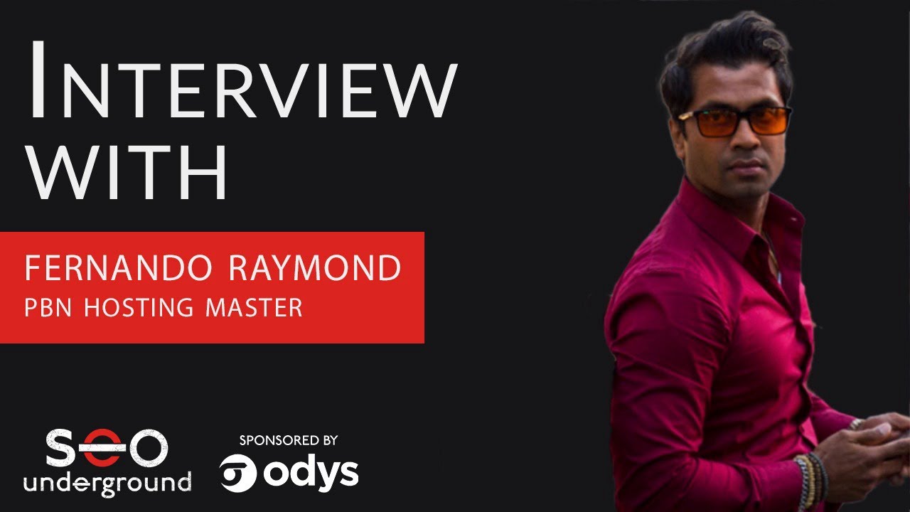 SEO Underground Interview With Fernando Raymond