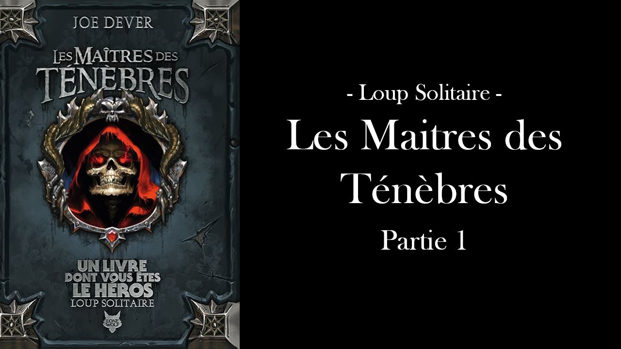 Livre dont vous êtes le héros - LOUP SOLITAIRE - Les Maitres des