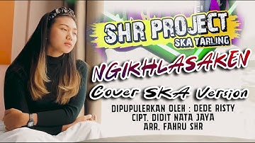 SHR PROJECT - NGIKHLASAKEN ( COVER SKA REGGAE VERSION )