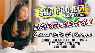 SHR PROJECT - NGIKHLASAKEN ( COVER SKA REGGAE VERSION )