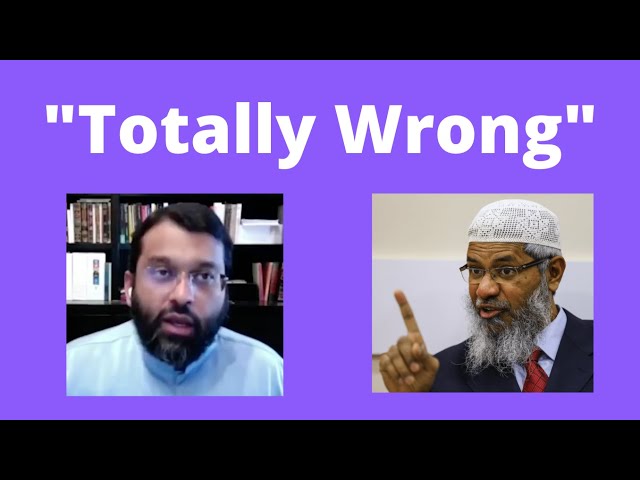 Zakir Naik says Yasir Qadhi's view is Totally Wrong class=