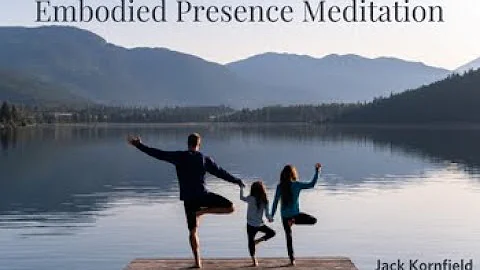 Embodied Presence | Guided Meditation with Jack Kornfield