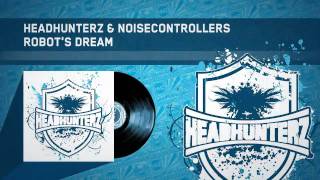 Video thumbnail of "Headhunterz & Noisecontrollers - Robot's Dream (HQ Preview)"