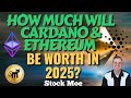 HOW MUCH WILL CARDANO BE WORTH BY 2025? - HOW MUCH WILL ETHEREUM BE WORTH BY 2025?