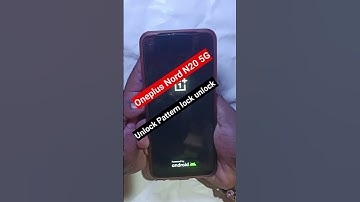 OnePlus Nord N20 5G pattern lock unlock