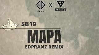 SB19 - Mapa (Edpranz Remix) [EDM VERSION]