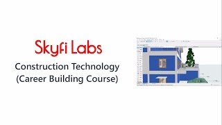Construction Technology - Career Building Course from Skyfi Labs