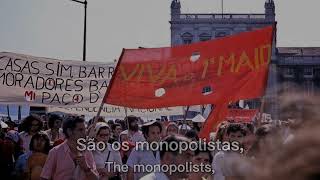 "Who is afraid of communism?" - Portugese Communist Song ("Quem tem medo do comunismo?")