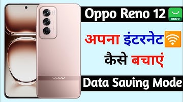 oppo reno 12 turn on data saving setting | data saver setting enable in oppo reno 12