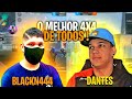 BLACKN444 ENFRENTA DANTES NO MELHOR 4X4 DE TODOS ! ELE QUITOU DA PARTIDA!?