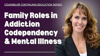 Revealing the Family Roles in Addiction & Codependency