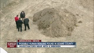 Possible human remains found in Adams County