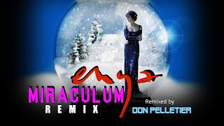 Enya - Miraculum (Remix) - Remixed by Don Pelletier