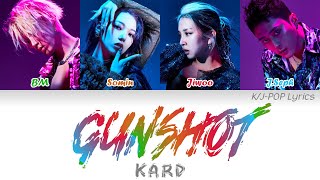 KARD (카드) - Gunshot Colour Coded Lyrics (Han/Rom/Eng)