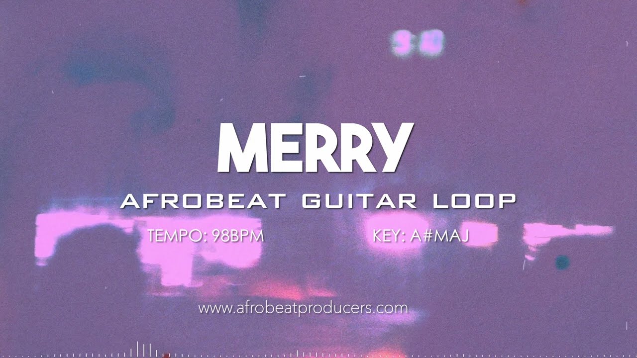 FREE DOWNLOAD Afrobeat Guitar Loop No Drums 100% Royalty Free | Afro Pop Guitar Sample | " MERRY "