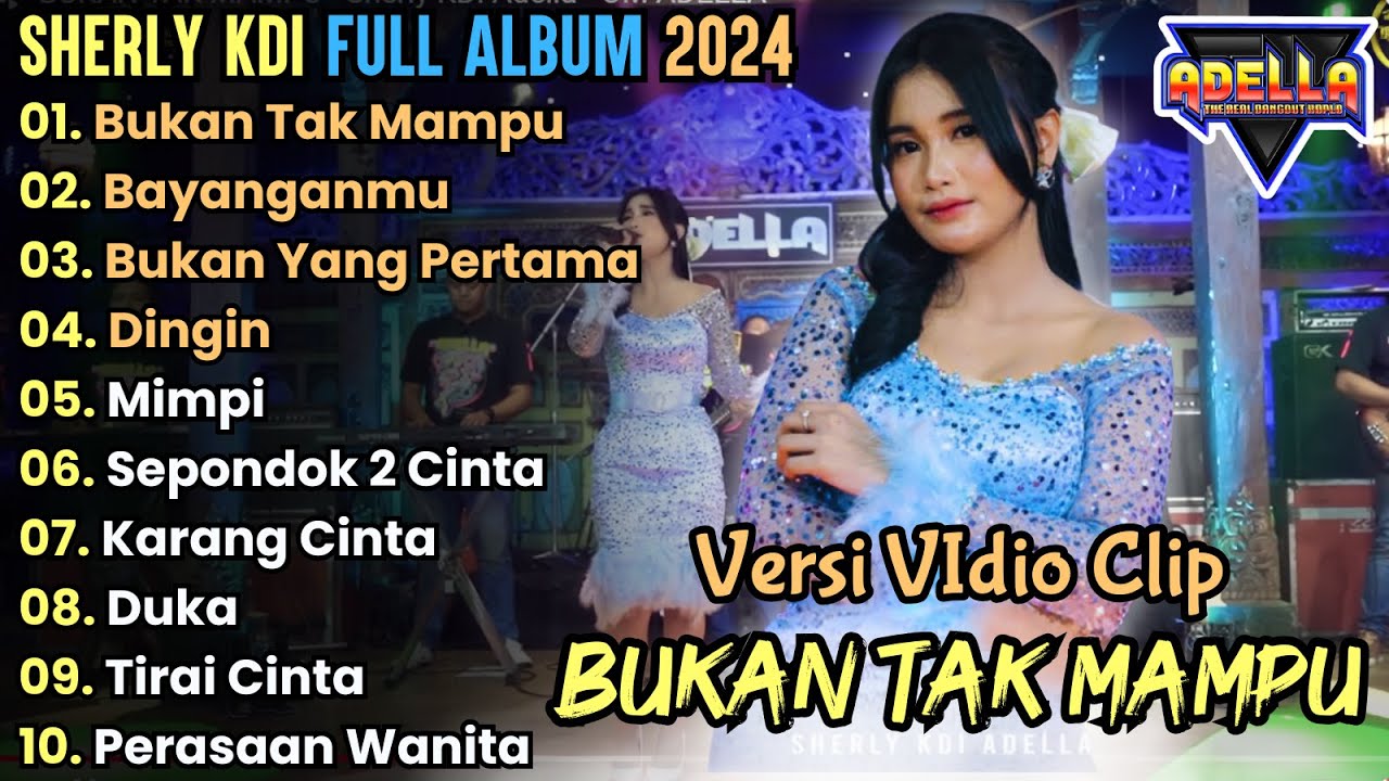 Bukan Tak Mampu - Sherly KDI Full Album Terbaru 2024 ||  Bukan yang pertama | Adella Full Album