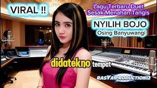 Lagu Terbaru Sesak Nahan Tangis❗NYILIH BOJO - Osing Banyuwangi