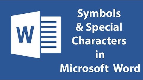 Insert Symbols and Special Characters in Word
