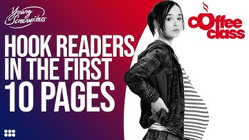 Hook Readers in the First 10 Pages of Your Screenplay