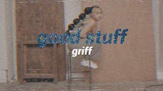 good stuff // griff (español)