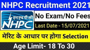 NHPC Ltd Recruitment 2021 | NHPC Apprenticeship Vacancy 2021 | Various Post | Any One Can Apply