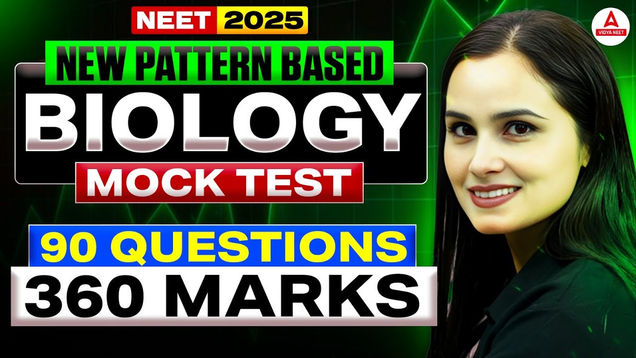 New Pattern NEET 2025 Biology Mock Test | 90 Questions - 360/360 Marks ...