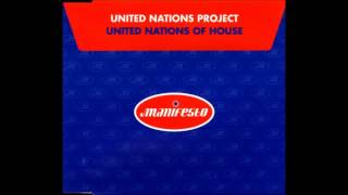 United Nations Project - United Nations of House (Dex & Jonesy Remix)