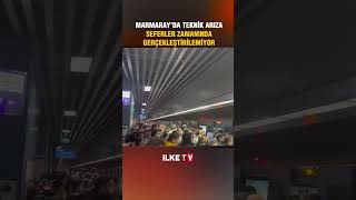 Marmarayda Teknik Arıza Seferler Durdu Iza İlke Tv