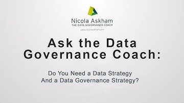 Do You Need a Data Strategy And a Data Governance Strategy?
