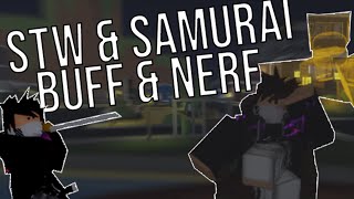 Balance update! STW & Samurai BUFFS & NERF | A Bizarre Day
