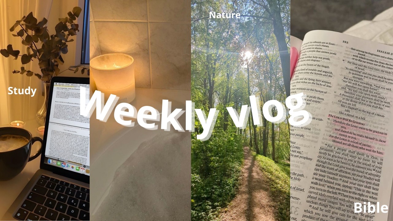 WEEKLY VLOG | studying, Bible, nature.....💞