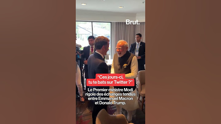 Le Premier ministre Narendra Modi rigole des échanges tendus entre Emmanuel Macron et Donald Trump.