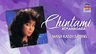 Chintami Atmanagara - Mana Kasih Sayang (Official Lyric Video)