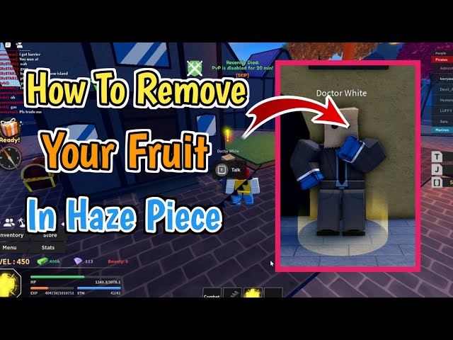 How to Remove your Fruits in Haze Piece