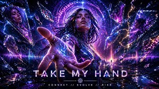 Take My Hand | Future Rave x Psytrance x Cinematic Trap | Emotional EDM Anthem 2026