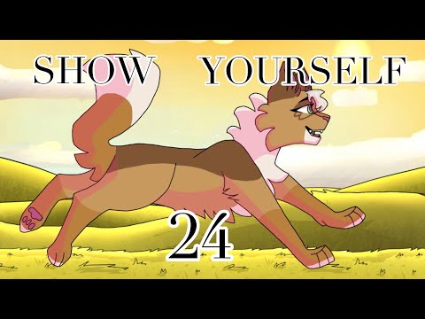 SHOW YOURSELF | Tawnypelt MAP |  [part 24 ]