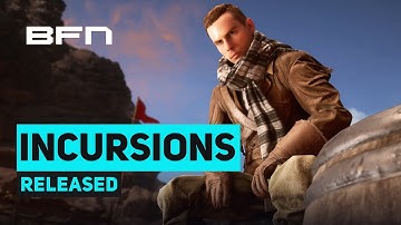 INCURSIONS RELEASED TO CONSOLES - Battlefield 1 Competitive News