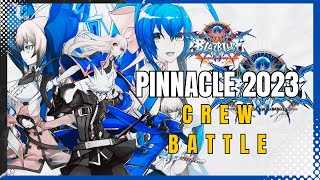 BlazBlue Central Fiction | Crew Battle | Pinnacle 2023