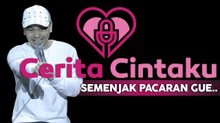 CERITA CINTAKU: SEMENJAK PACARAN GUE...