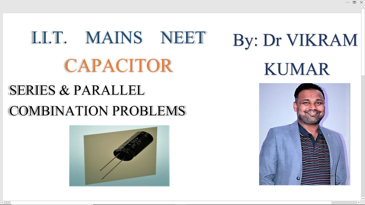 Capacitor IIT JEE Main & Advanced & NEET Physics (VP Sir) Lecture 9 YouTube