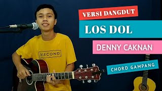 ( KUNCI GITAR & LIRIK ) LOS DOL - Denny Caknan | VERSI DANGDUT