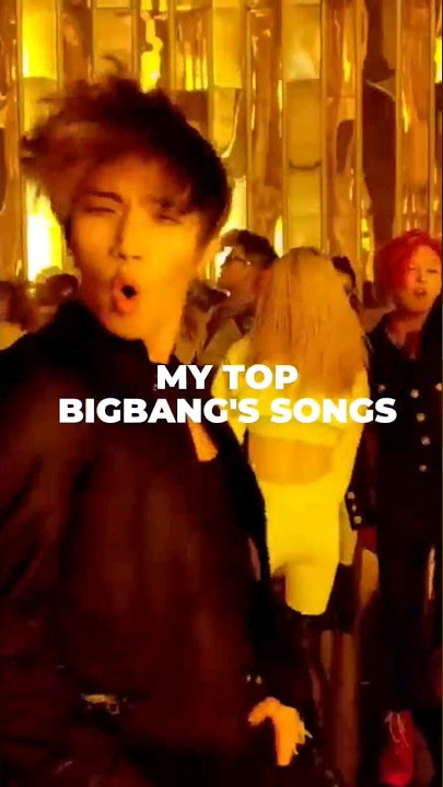 My Top 5 Bigbang's Songs #viral #fypシ #fyp #fypkpop #kpop #bigbang