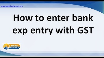 How to do bank exp entry with GST in MUKTI SOFTWARE (Hindi)