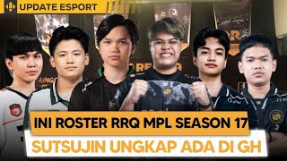 RRQ S 17 ROSTER: ZAIDA, AERONSHIKII, FAVIAN, KYLETZY, HADJI, and IDOK! SUTSUJIN Reveals He's in G...