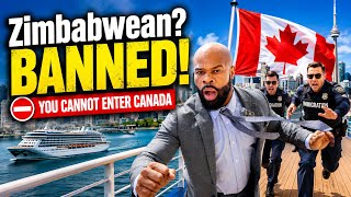 Why Zimbabweans Cannot Enter Canada | Cruise Life Discovery Princess